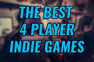 The Best Indie Games for 4-Player Fun